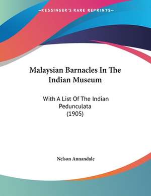 Malaysian Barnacles In The Indian Museum de Nelson Annandale