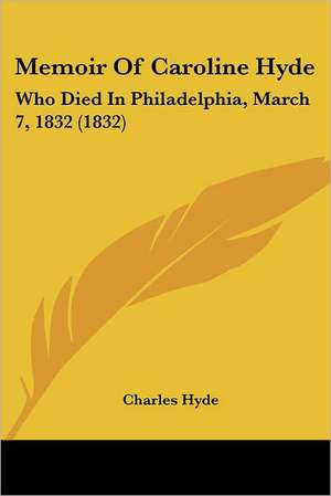 Memoir Of Caroline Hyde de Charles Hyde