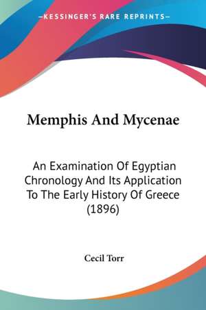 Memphis And Mycenae de Cecil Torr