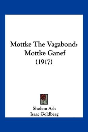 Mottke The Vagabond de Sholem Ash