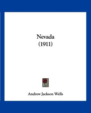 Nevada (1911) de Andrew Jackson Wells