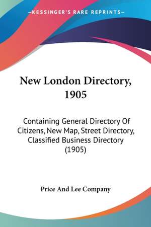 New London Directory, 1905 de Price And Lee Company