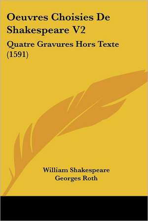 Oeuvres Choisies De Shakespeare V2 de William Shakespeare