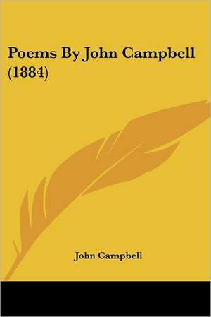 Poems By John Campbell (1884) de John Campbell