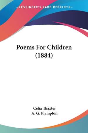 Poems For Children (1884) de Celia Thaxter