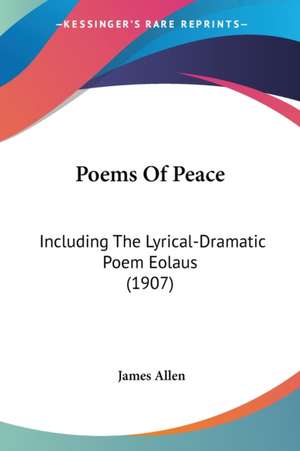 Poems Of Peace de James Allen