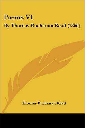 Poems V1 de Thomas Buchanan Read