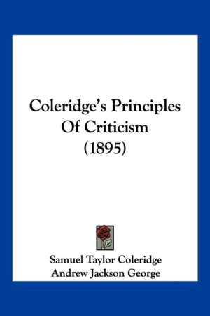 Coleridge's Principles Of Criticism (1895) de Samuel Taylor Coleridge