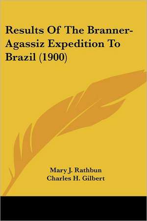 Results Of The Branner-Agassiz Expedition To Brazil (1900) de Mary J. Rathbun