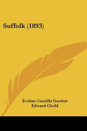 Suffolk (1893) de Eveline Camilla Gurdon