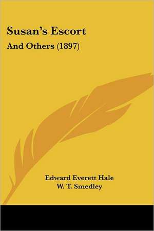 Susan's Escort de Edward Everett Hale