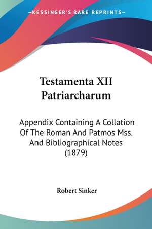 Testamenta XII Patriarcharum de Robert Sinker