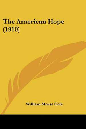 The American Hope (1910) de William Morse Cole