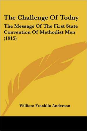 The Challenge Of Today de William Franklin Anderson