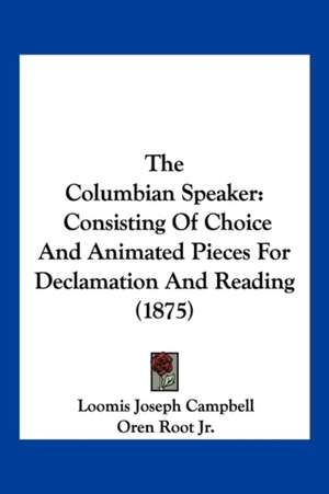 The Columbian Speaker de Loomis Joseph Campbell