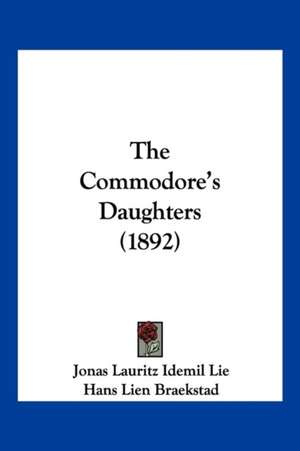 The Commodore's Daughters (1892) de Jonas Lauritz Idemil Lie