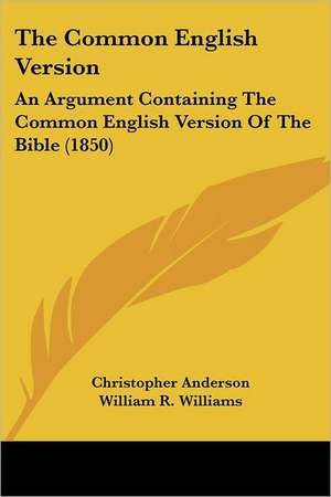 The Common English Version de Christopher Anderson