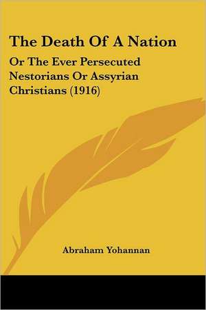 The Death Of A Nation de Abraham Yohannan