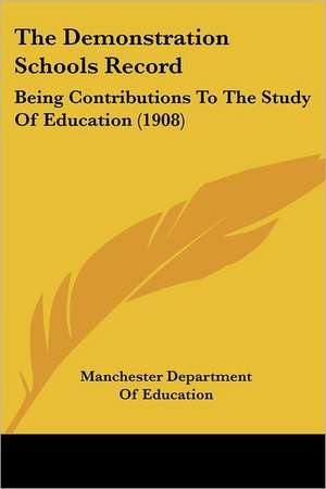 The Demonstration Schools Record de Manchester Department Of Education