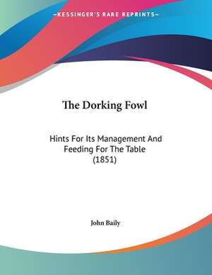 The Dorking Fowl de John Baily