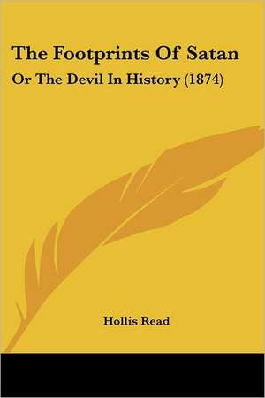 The Footprints Of Satan de Hollis Read