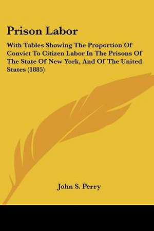 Prison Labor de John S. Perry