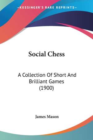 Social Chess de James Mason