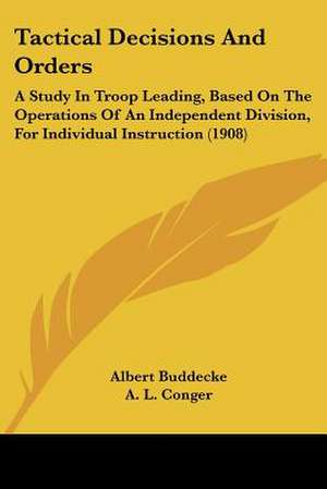 Tactical Decisions And Orders de Albert Buddecke