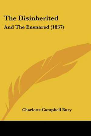 The Disinherited de Charlotte Campbell Bury