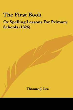 The First Book de Thomas J. Lee