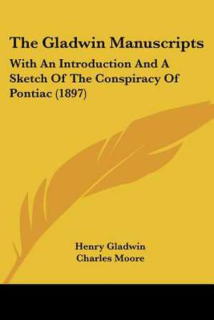 The Gladwin Manuscripts de Henry Gladwin