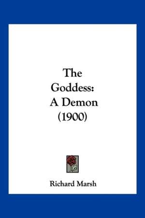 The Goddess de Richard Marsh