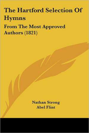 The Hartford Selection Of Hymns de Nathan Strong