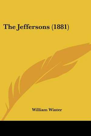 The Jeffersons (1881) de William Winter