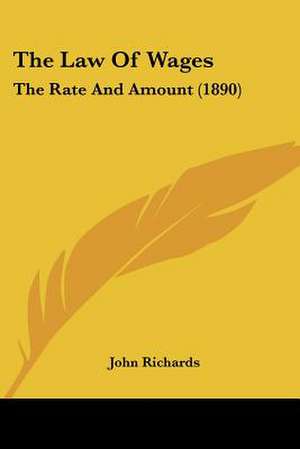 The Law Of Wages de John Richards