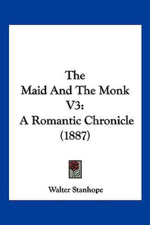 The Maid And The Monk V3 de Walter Stanhope