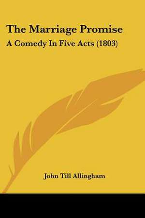 The Marriage Promise de John Till Allingham