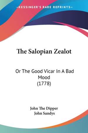 The Salopian Zealot de John The Dipper