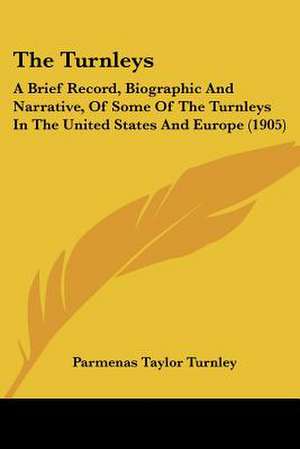 The Turnleys de Parmenas Taylor Turnley