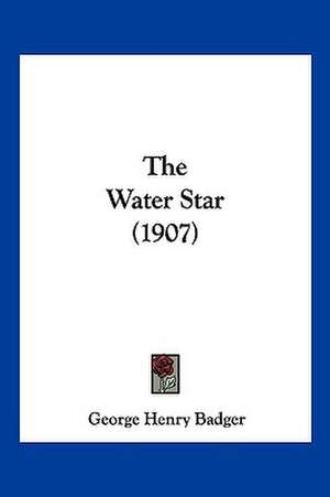 The Water Star (1907) de George Henry Badger