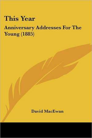 This Year de David MacEwan