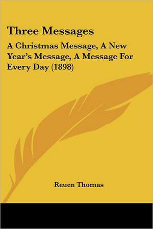 Three Messages de Reuen Thomas