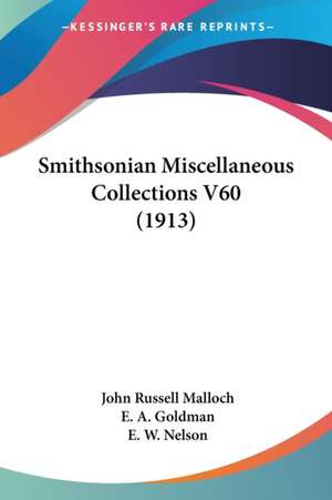 Smithsonian Miscellaneous Collections V60 (1913) de John Russell Malloch