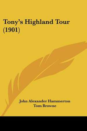 Tony's Highland Tour (1901) de John Alexander Hammerton