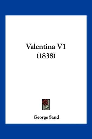 Valentina V1 (1838) de George Sand