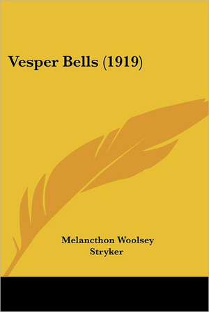 Vesper Bells (1919) de Melancthon Woolsey Stryker