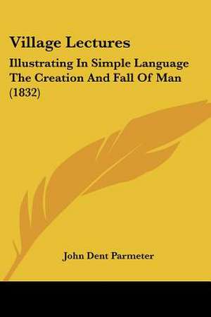 Village Lectures de John Dent Parmeter