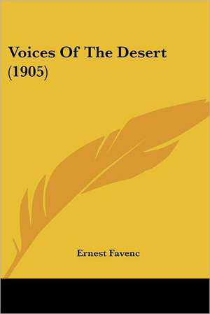 Voices Of The Desert (1905) de Ernest Favenc