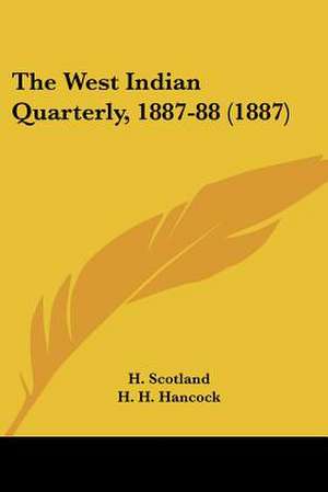 The West Indian Quarterly, 1887-88 (1887) de J. Clark