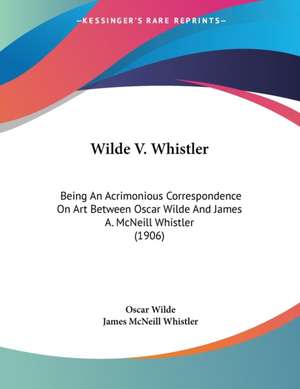 Wilde V. Whistler de Oscar Wilde